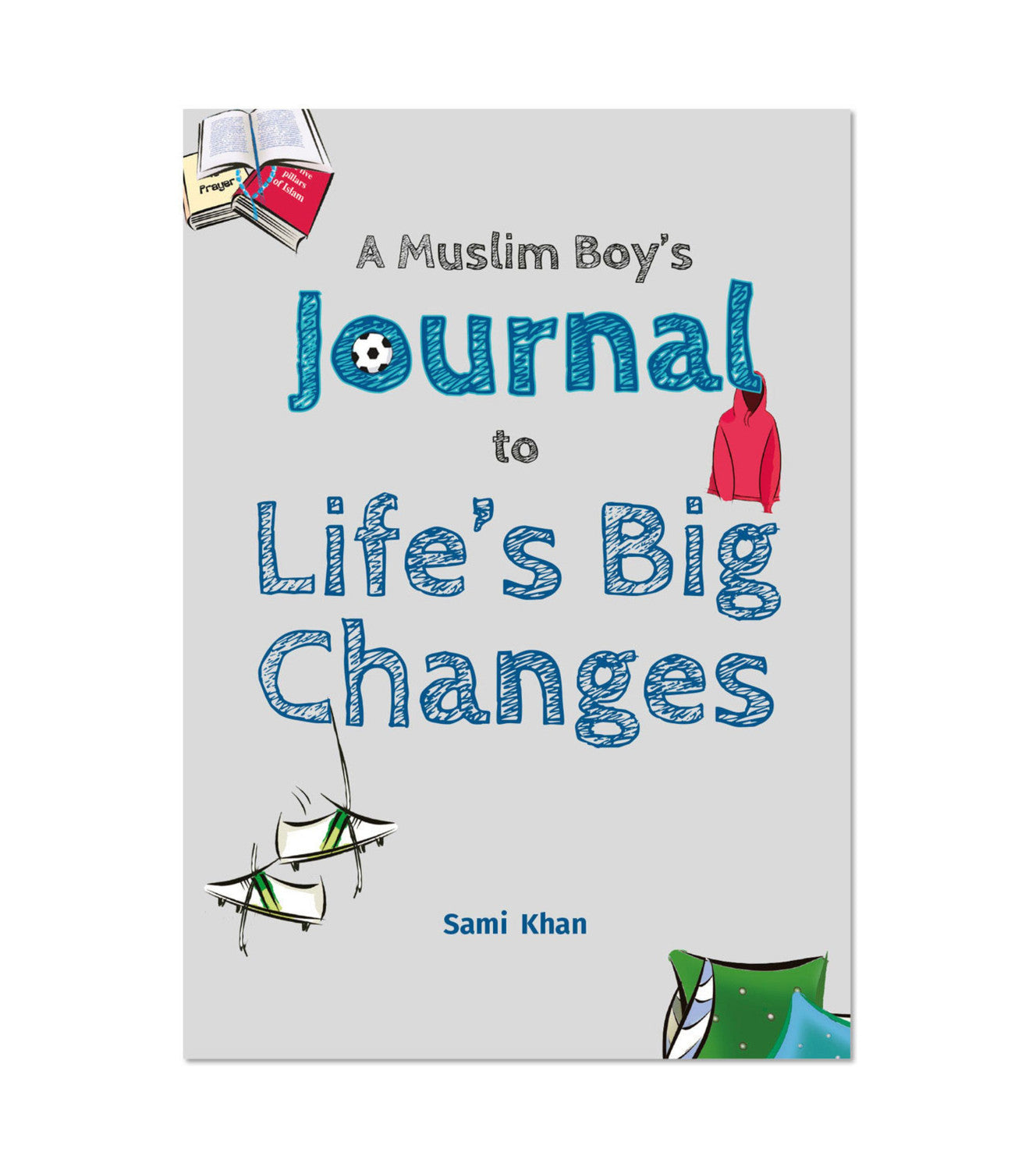 A Muslim Boy’s Journal to Life’s Big Changes