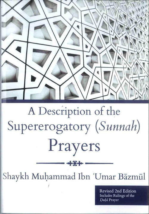 A Description Of The Supererogatory (Sunnah) Prayers